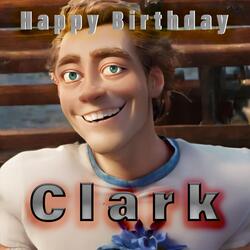 Happy Birthday Clark