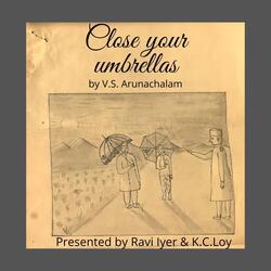 Close Your Umbrellas (feat. K.C. Loy)