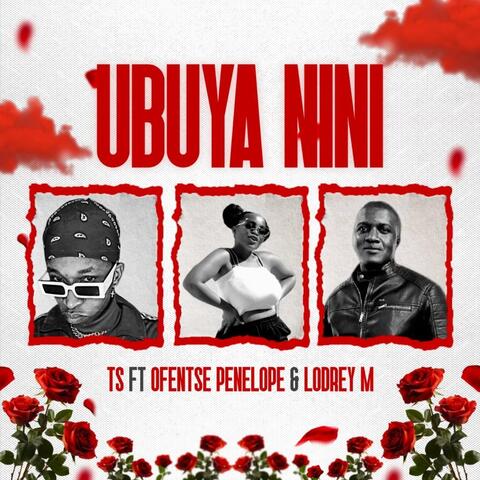 Ubuya Nini (feat. OFENTSE PENELOPE & LODREY M)