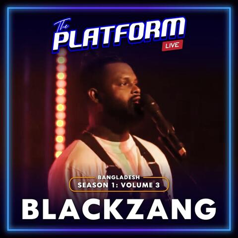 The Platform Live: Black Zang (Season 1, Vol.3)