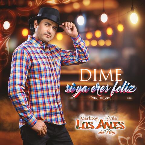 Dime Si Ya Eres Feliz
