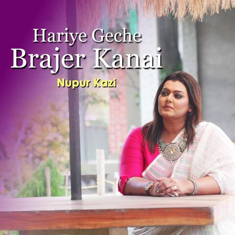 Hariye Geche Brajer Kanai