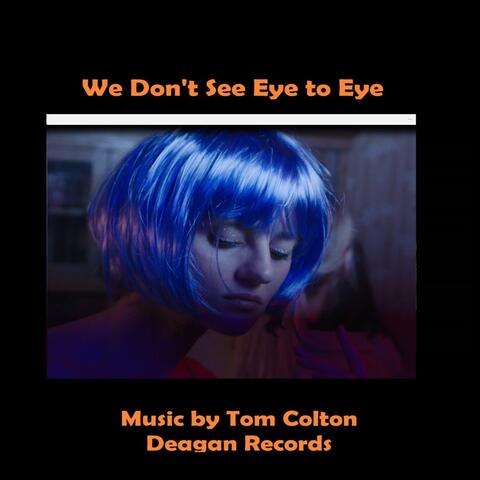 We Don't See Eye to Eye