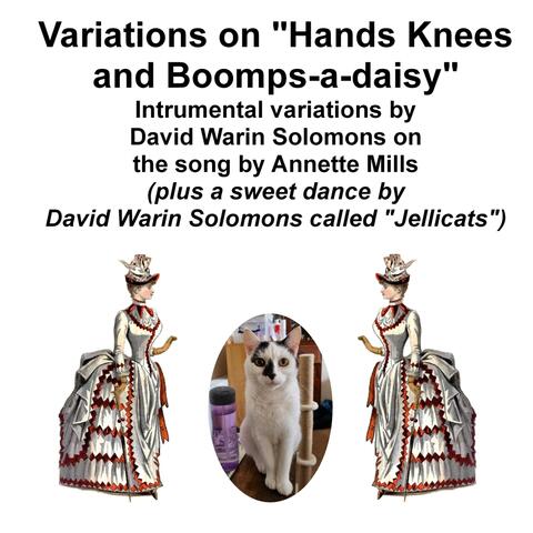 Variations on Hands Knees and Boomps-a-Daisy and Jellicats