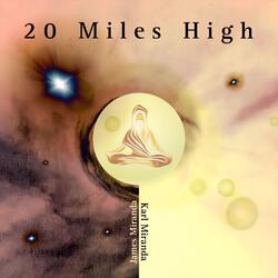 20 Miles High (feat. James Miranda)