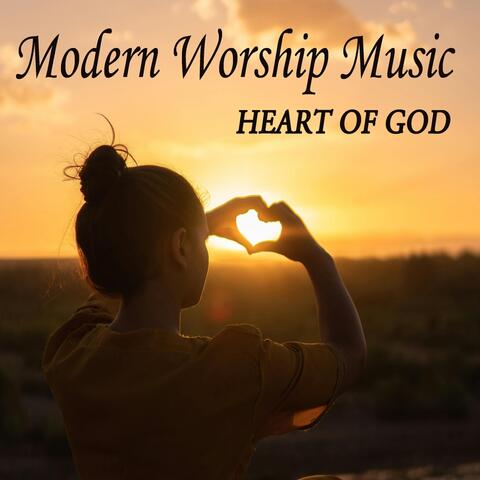 Modern Worship Music: Heart of God