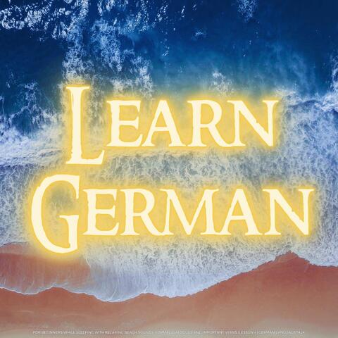 Learn German for Beginners While Sleeping with Relaxing Beach Sounds: Formal Dialogues and Important Verbs (Lesson 4)