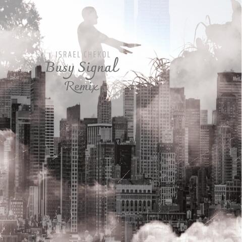 Busy Signal (Remix)