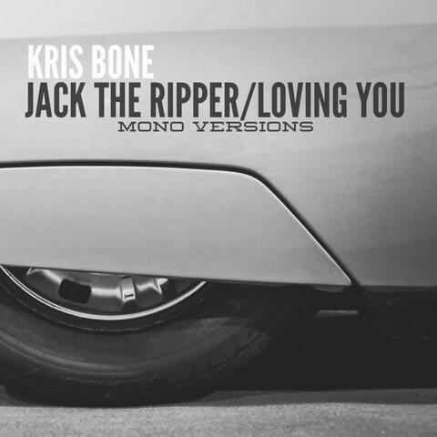 Jack The Ripper / Loving You