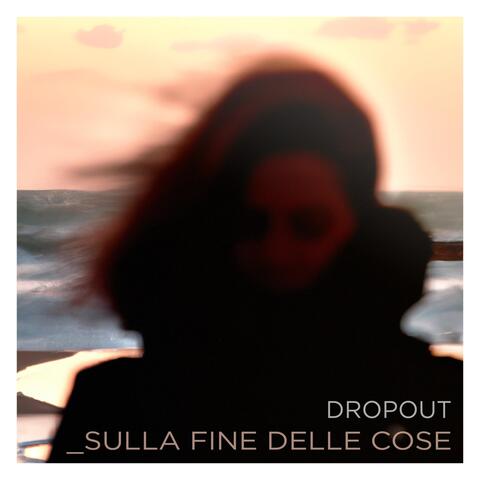 Sulla Fine Delle Cose