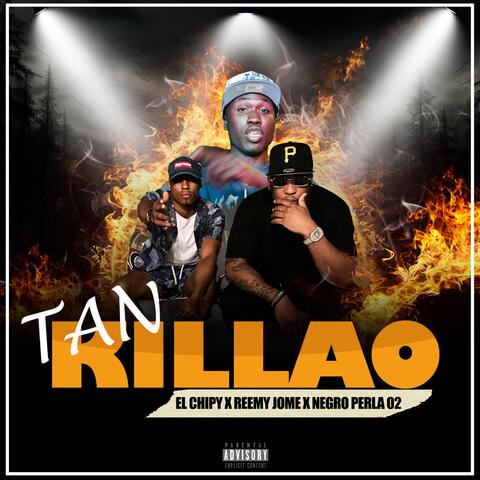 Tan Killao (feat. Reemy Jome & Negro Perla)