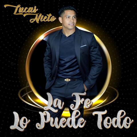 La Fe Lo Puede Todo