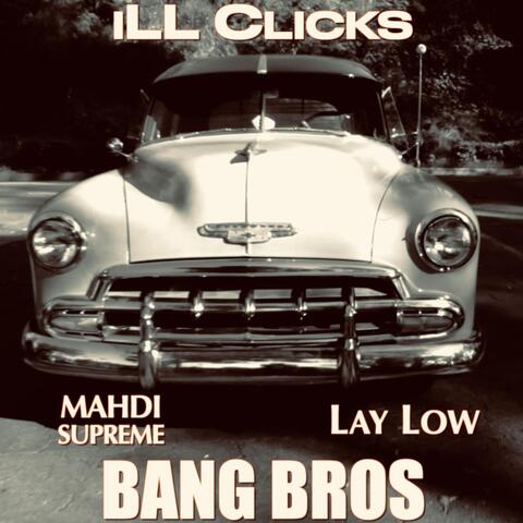 Bang Bros (feat. Mahdi Supreme & Lay Low)