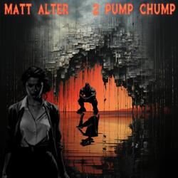 2 Pump Chump