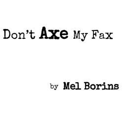 Don't Axe My Fax