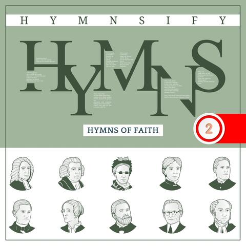 Hymns of Faith: Greatest Hymns Project (Worship Songs with Instrumentals) [Hymnsify Worship Music Volume 2]