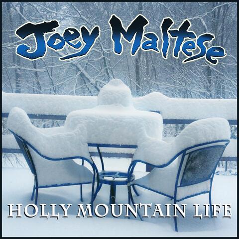 Holly Mountain Life