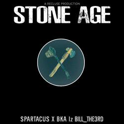 Stone Age (feat. BKA Iz & Bill The 3rd)