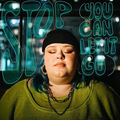 Stop (you can let it go)