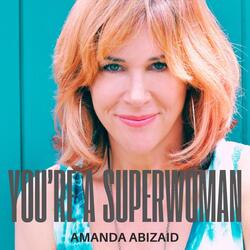 You're A Superwoman
