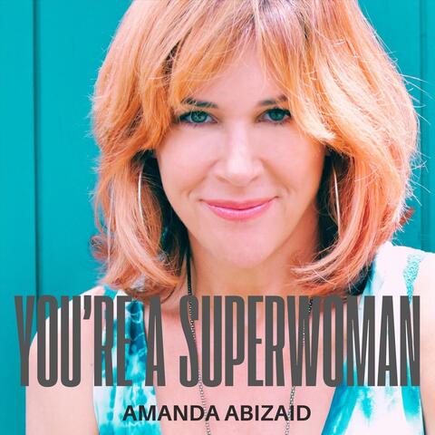 You're A Superwoman
