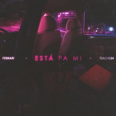 Está Pa Mi (feat. Teache24)