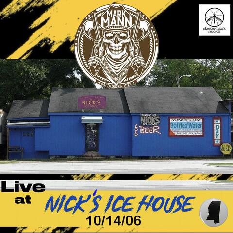 Live at Nick's Ice House 10/14/06