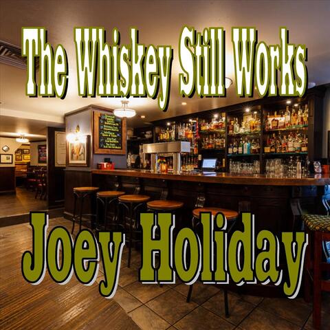 The Whiskey Still Works