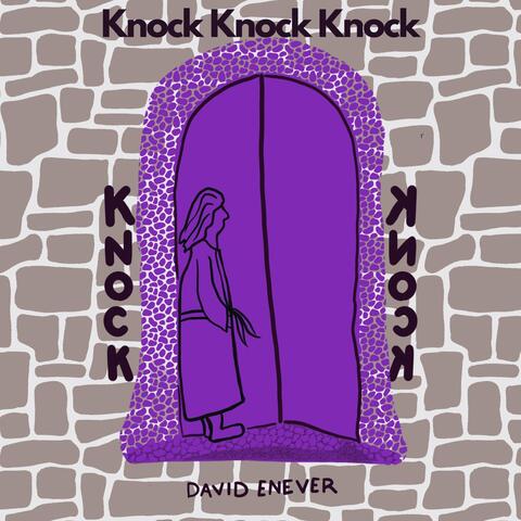 Knock Knock Knock