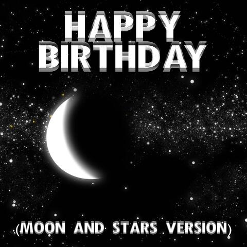 Happy Birthday (Moon and Stars Version)