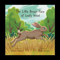 The Little Brown Hare Of Leafy Wood