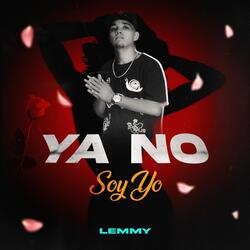 Ya No Soy Yo