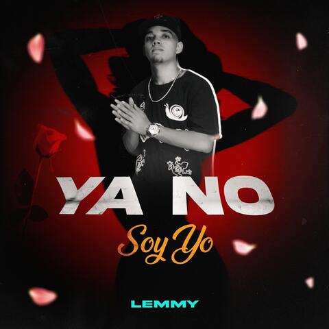 Ya No Soy Yo