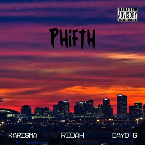 Phifth (feat. Karisma & Dayo G)