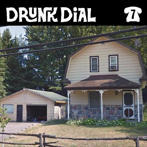 Drunk Dial #7