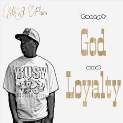 Except God and Loyalty