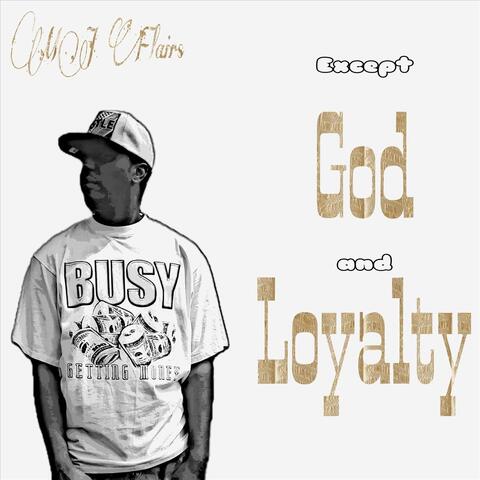 Except God and Loyalty