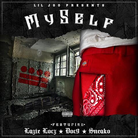 Myself (feat. Lazie Locz, Doc 9 & Sneako)