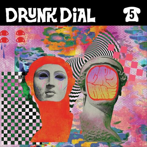 Drunk Dial #5