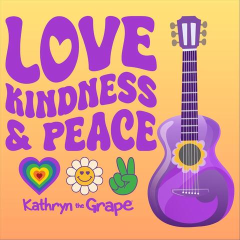 Love, Kindness, and Peace (feat. Samara Frances)
