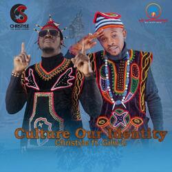 Culture Our Identity