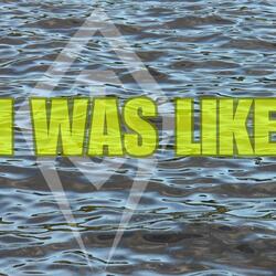 I Was Like