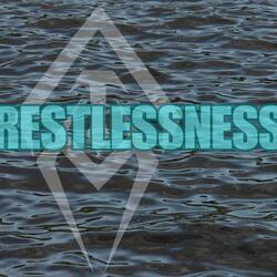 restlessness