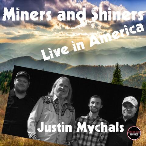 Miners and Shiners (Live in America)