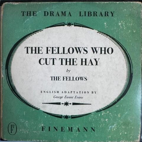 The Fellows Who Cut the Hay