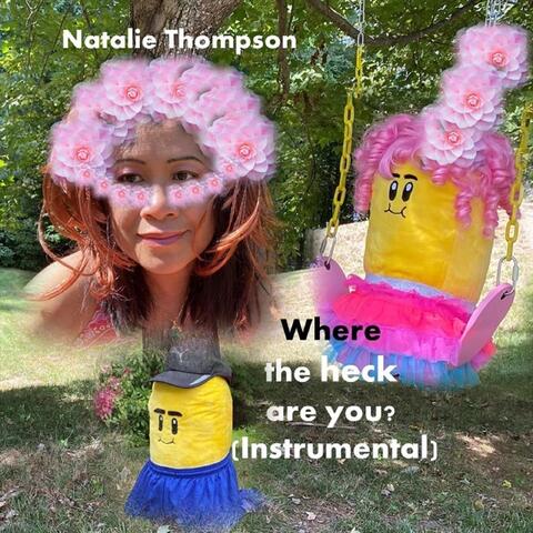 Where the Heck Are You? (Instrumental)