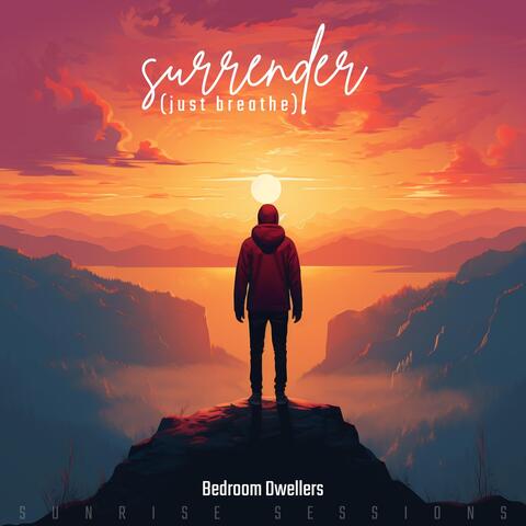 Surrender (Just Breathe)