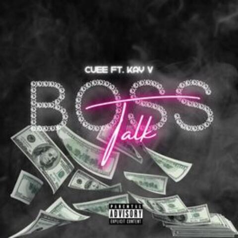 Boss Talk (feat. Kay V)
