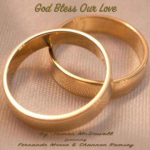 God Bless Our Love (feat. Fernando Moore & Shannon Ramsey)