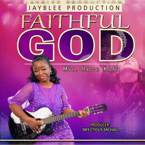 Faithful God